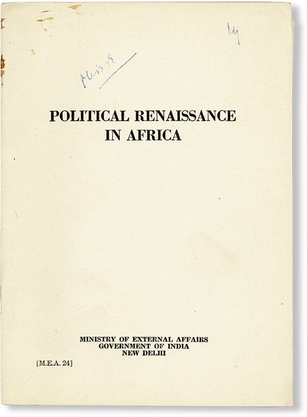 Item #48168] Political Renaissance in Africa. MINISTRY OF EXTERNAL AFFAIRS