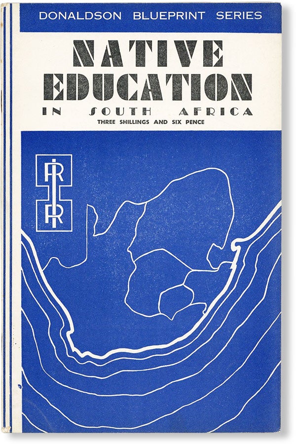 [Item #48281] Native Education in the Union of South Africa: A Summary of the Commission on Native Education in South Africa - U.G. 53-1951. AFRICA, K. B. HARTSHORNE.