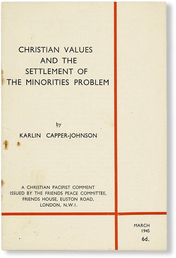 Item #48339] Christian Values and the Settlement of the Minorities Problem. SOCIETY OF FRIENDS,...