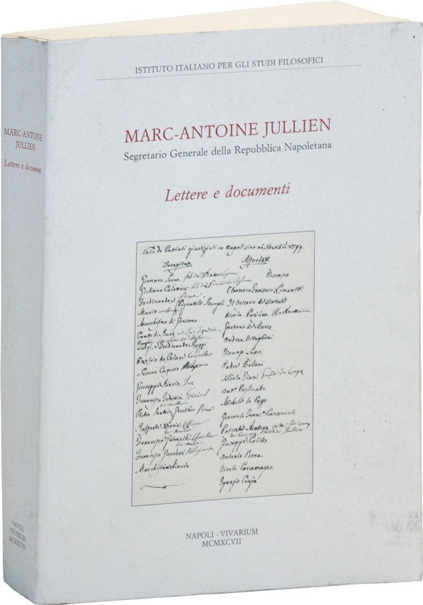 Item #48361] Lettere e Documenti. Marc-Antoine JULLIEN, ed Mario Battaglini