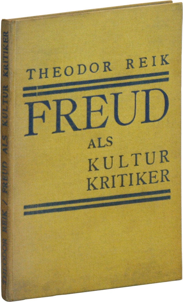Item #48380] Freud als Kulturkritiker mit einem Briefe Professor Sigmund Freuds. Theodor REIK,...