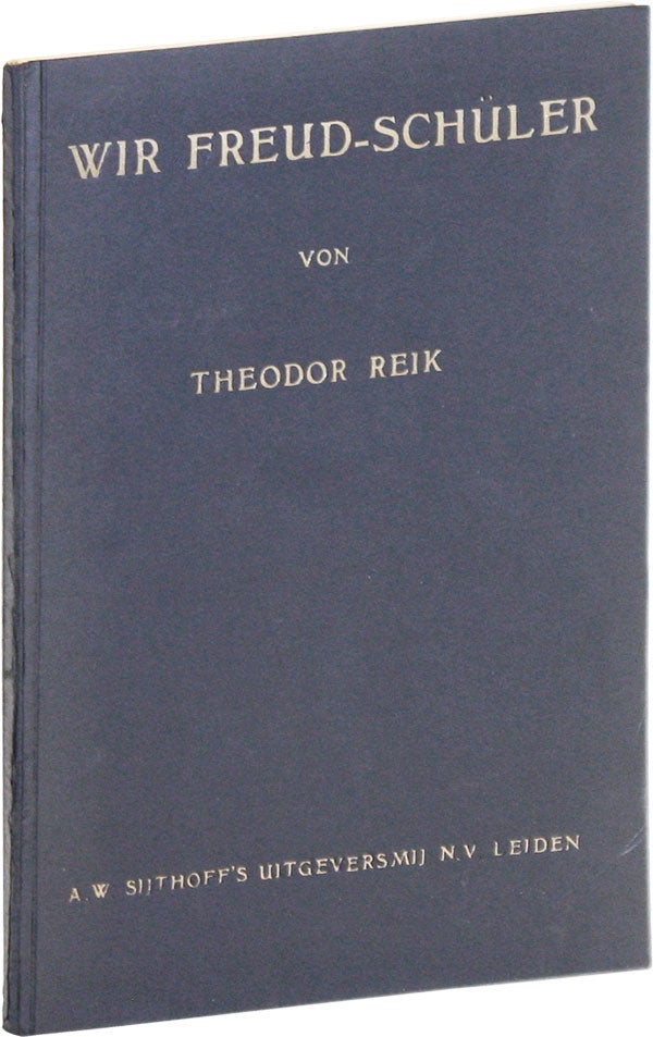 Item #48405] Wir Freud-Schüler. Theodor REIK