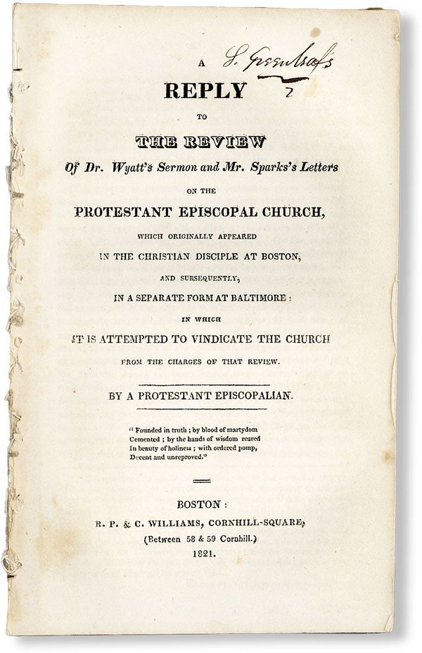 Item #48448] A Reply to the Review of Dr. Wyatt's Sermon and Mr. Spark's Letters on the...