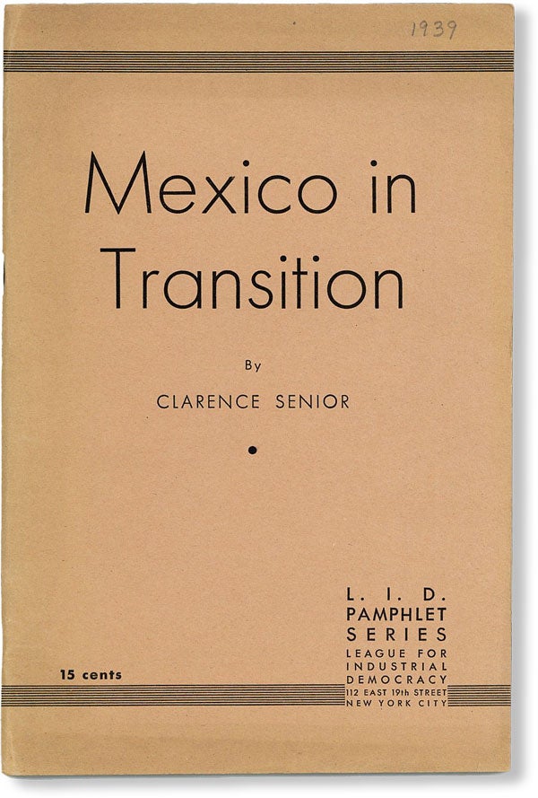 Item #48526] Mexico in Transition. Clarence SENIOR