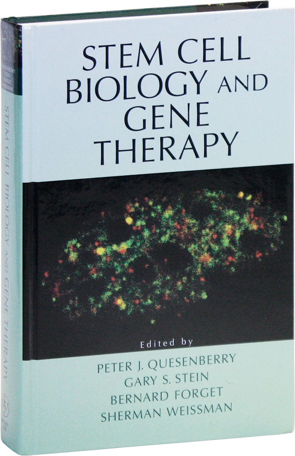 Item #48541] Stem Cell Biology and Gene Therapy. Peter J. QUEENSBERRY, Bernard Forget, Gary S....