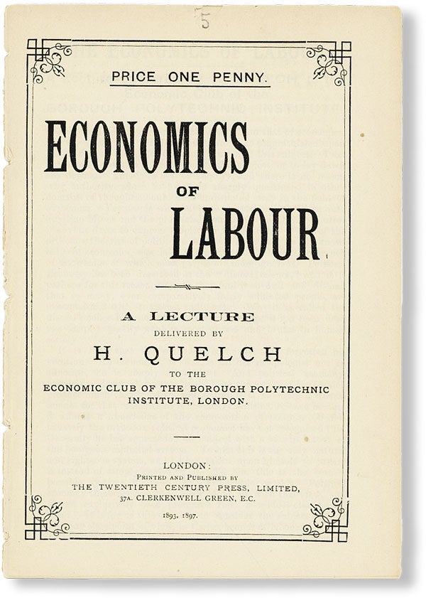 Item #48563] Economics of Labor. A Lecture delivered ... to the Economic Club of the Borough...