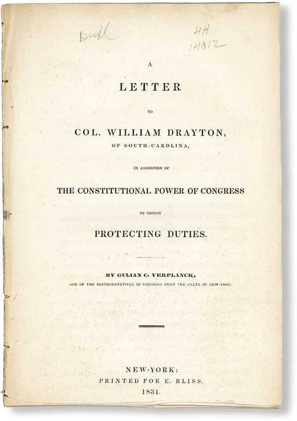 Item #48629] A Letter to Col. William Drayton, of South-Carolina, in Assertion of the...