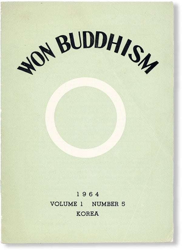 Item #48794] Won Buddhism, Vol. 1, no. 5, 1964. WON KWANG COLLEGE