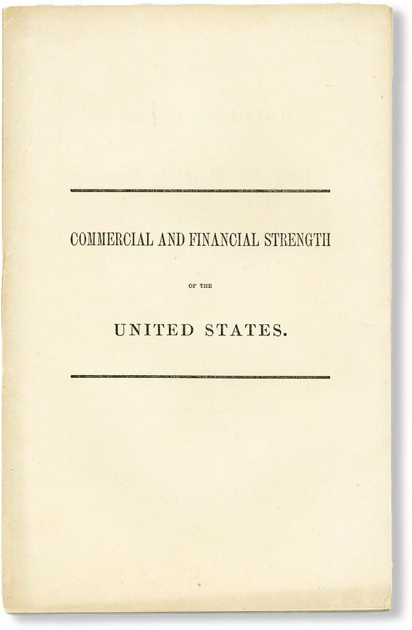 Item #48857] The Commercial and Financial Strength of the United States as Shown in the Balances...