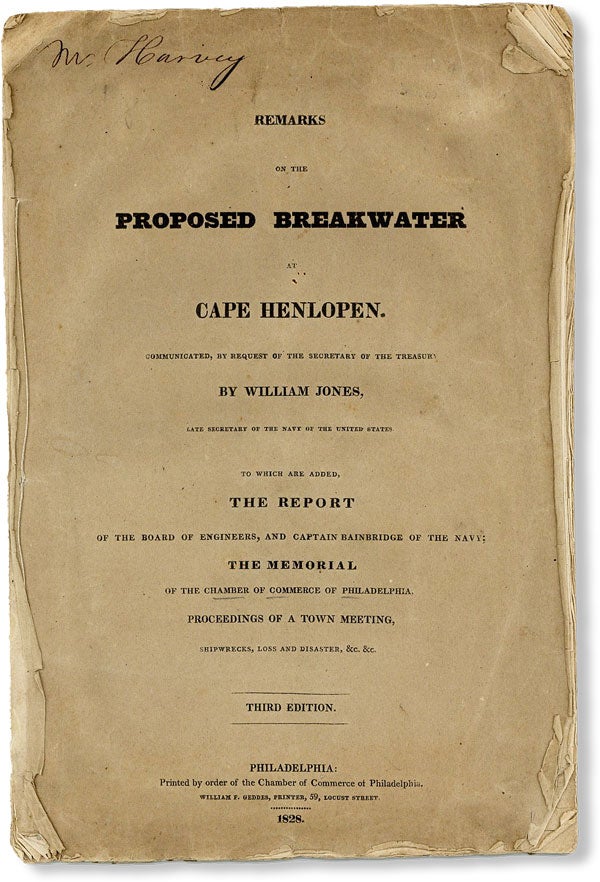 Item #48945] Remarks on the Proposed Breakwater at Cape Henlopen...To which are added, the Report...