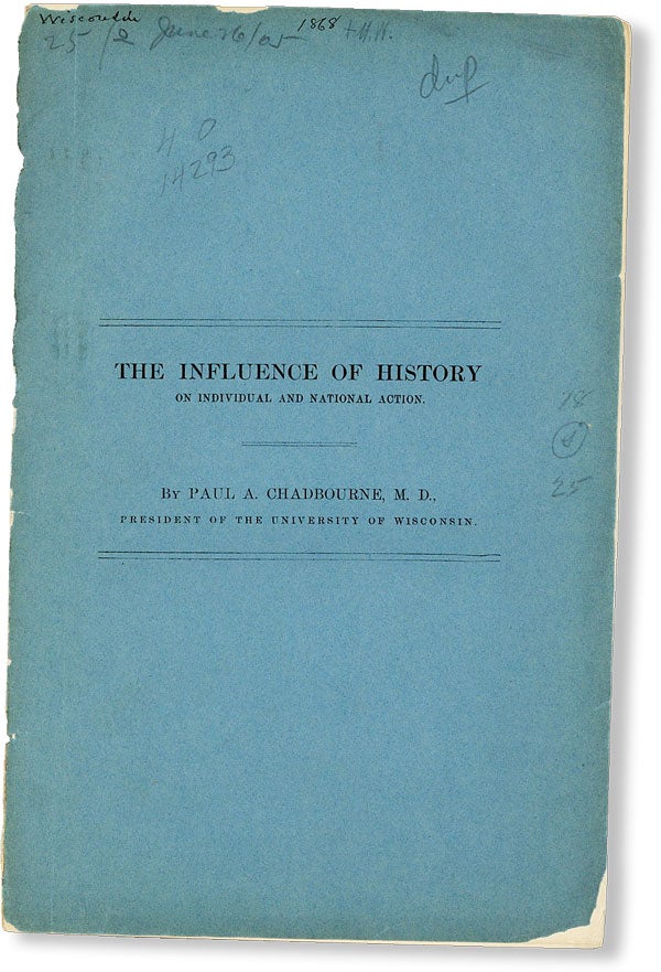 Item #48952] The Influence of History on Individual and National Action. Annual Address Before...
