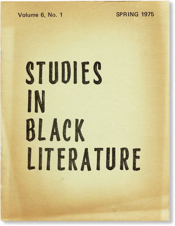 Item #48959] Studies in Black Literature - Vol.6, No.1 (Spring, 1975). AFRICAN AMERICANA, Raman...