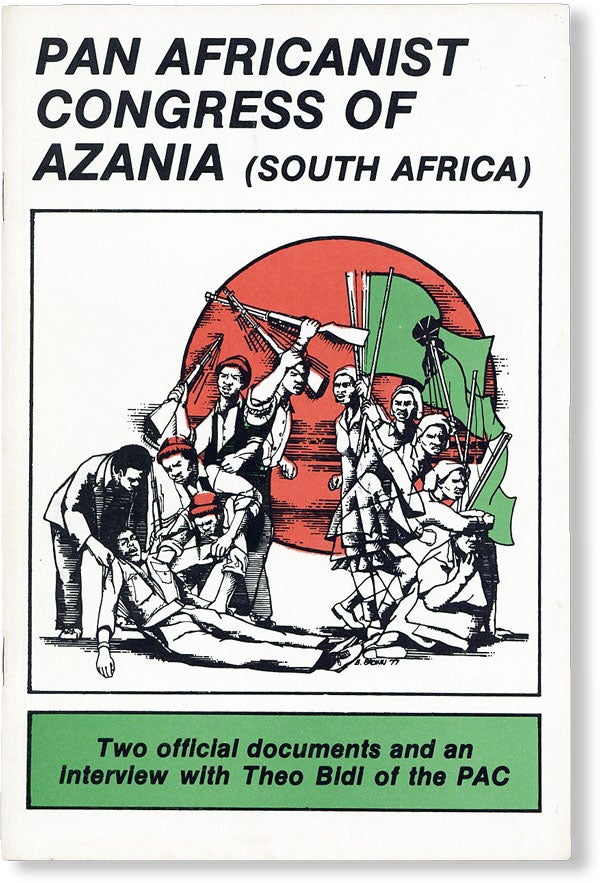 Item #48974] Pan Africanist Congress of Azania (South Africa). AFRICA, PAN AFRICANIST CONGRESS