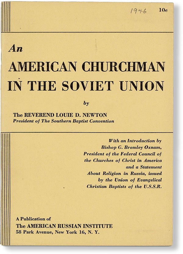 Item #49015] An American Churchman in the Soviet Union. Louie D. NEWTON, intro G. Bromley Oxnam