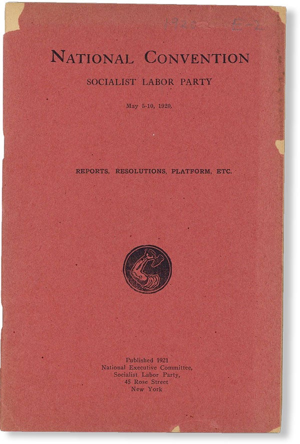 Item #49017] National Convention, Socialist Labor Party. May 5-10, 1920. Reports, Resolutions,...