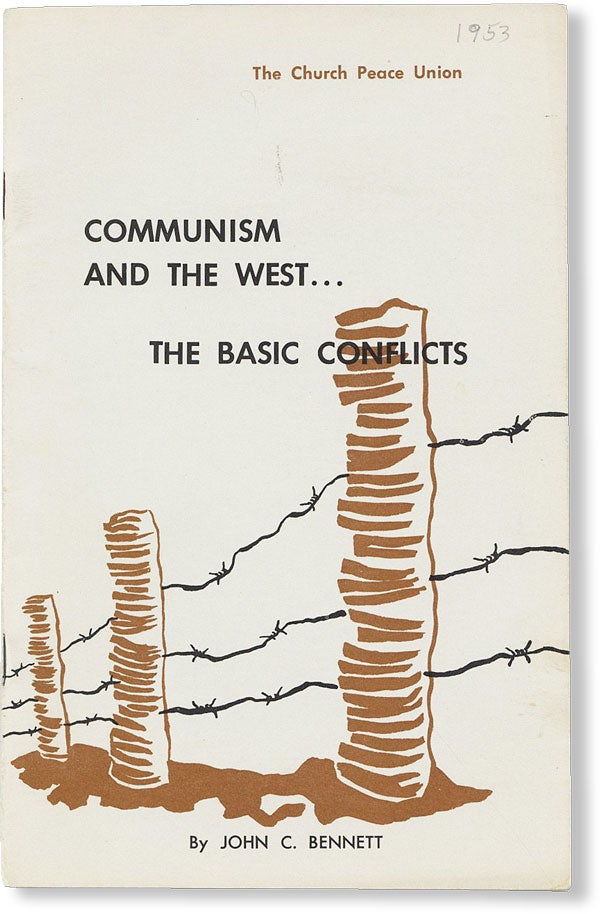 Item #49025] Communism and the West...The Basic Conflicts. John C. BENNETT, Gregor Thompson