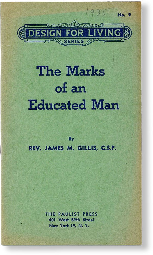 Item #49035] The Marks of an Educated Man. James M. GILLIS