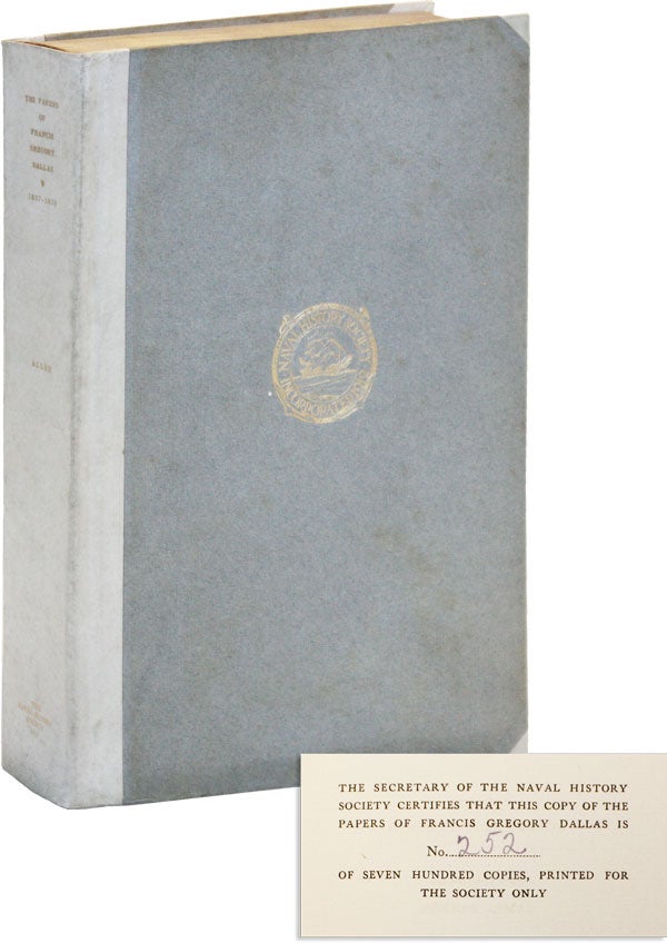Item #49089] The Papers of Francis Gregory Dallas, United States Navy, Correspondence and...