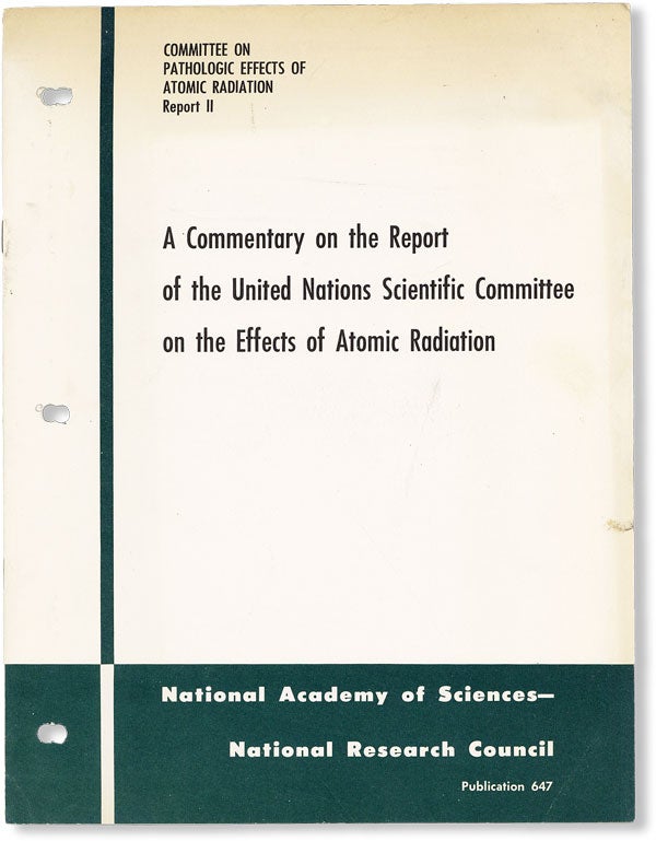 [Item #49140] A Commentary on the Report of the United Nations Scientific Committee on the Effects of Atomic Radiation. NATIONAL RESEARCH COUNCIL - COMMITTEE ON PATHOLOGIC EFFECTS OF ATOMIC RADIATION.