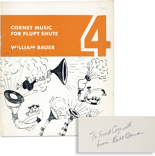 Item #49185] Cornet Music for Plupy Shute [Inscribed to Fred Cogswell]. William BAUER, Bill