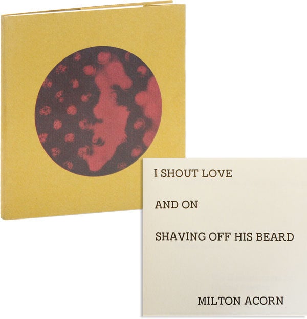 Item #49192] I Shout Love and on Shaving Off His Beard. Illustrations by Michael Sowdon. Milton...