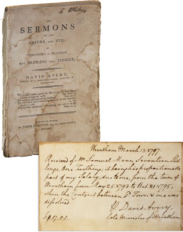 [Item #49281] Two Sermons on the Nature and Evil of Professors of Religion Not Bridling the Tongue [Signed Manuscript Receipt Bound in]. David AVERY.