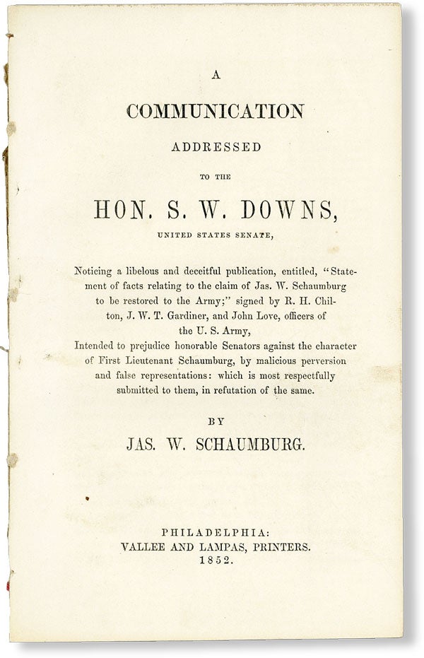 Item #49298] A Communication Addressed to the Hon. S.W. Downs, United States Senate, noticing a...