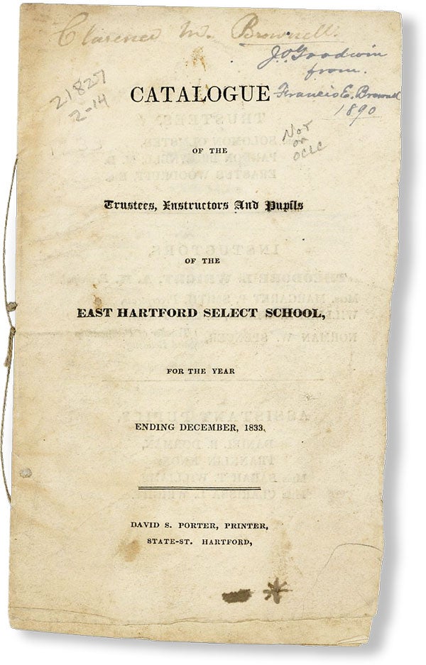 Item #49340] Catalogue of the Trustees, Instructors and Pupils of the East Hartford Select...