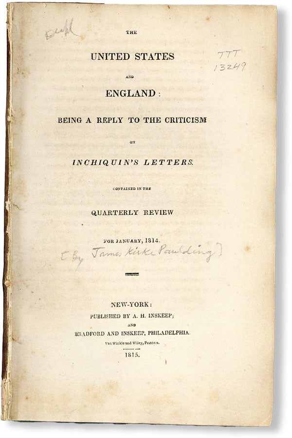 Item #49342] The United States and England: Being a Reply to the Criticism on Inchiquin's...