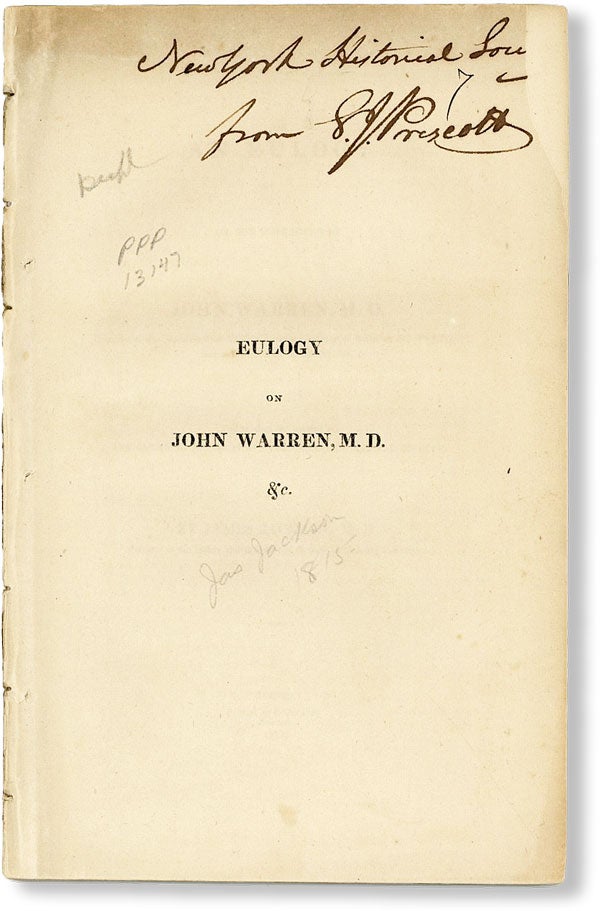 Item #49366] An Eulogy on the Character of John Warren, M.D., President of the Massachusetts...