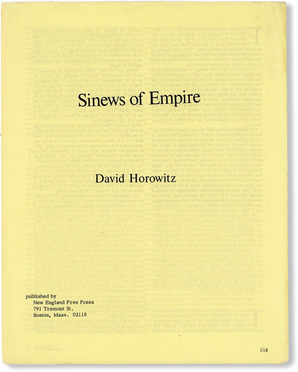 Item #49384] Sinews of Empire. David HOROWITZ