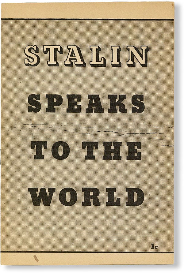 Item #49408] Stalin Speaks to the World. Joseph STALIN