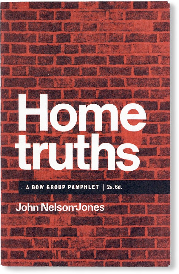 Item #49420] Home Truths on Housing Costs, Rents and Subsidies. John NELSON-JONES