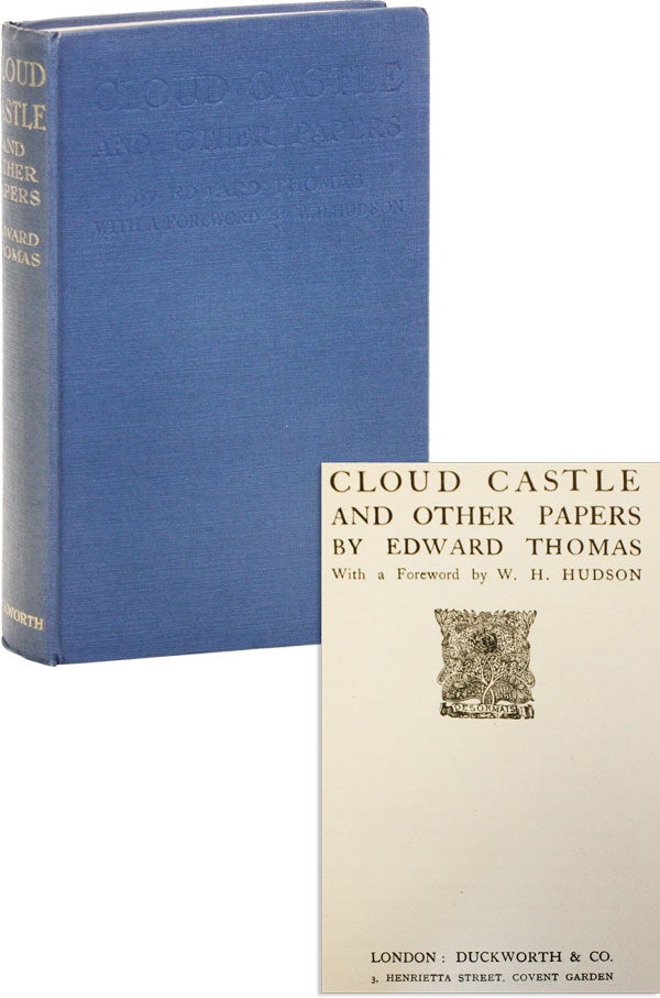 Item #49422] Cloud Castle and Other Papers. With a Foreword by W.H. Hudson. Edward THOMAS
