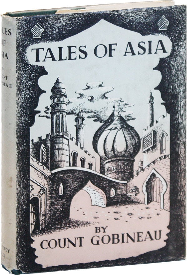 Item #49425] Tales of Asia [Nouvelles Asiatiques]. Count GOBINEAU, Arthur de