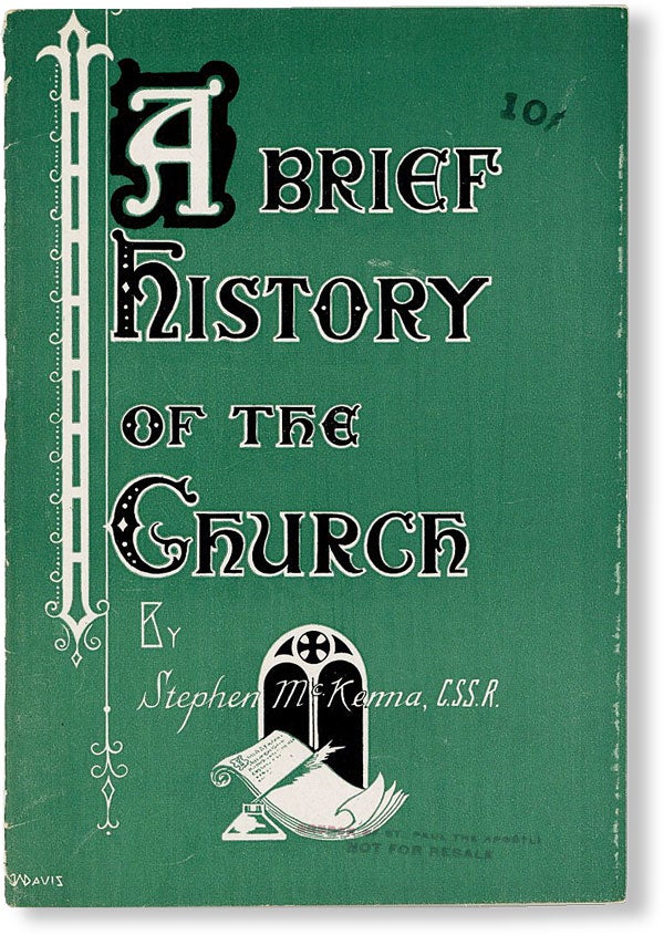 Item #49491] A Brief History of the Church. CATHOLIC CHURCH, Stephen McKENNA