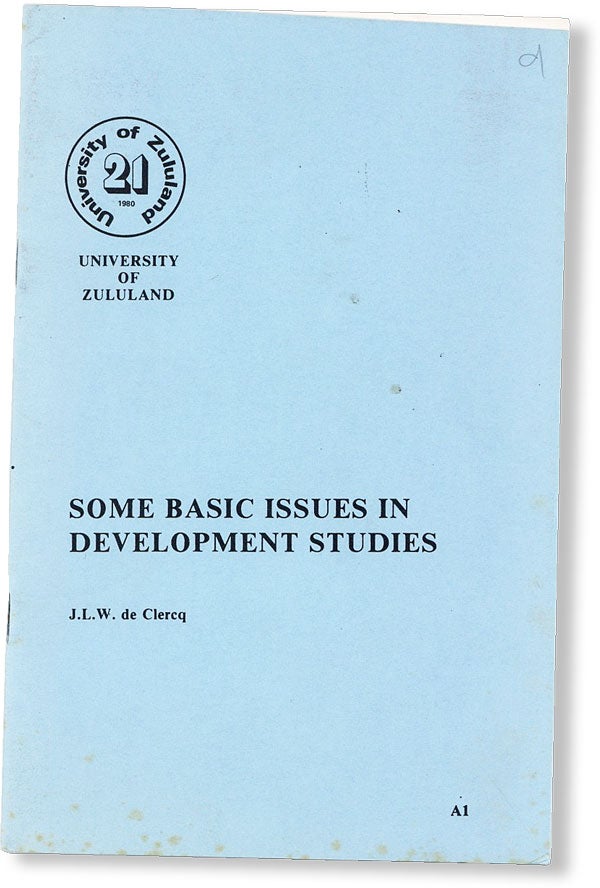 Item #49515] Some Basic Issues in Development Studies. J. L. W. DE CLERCQ
