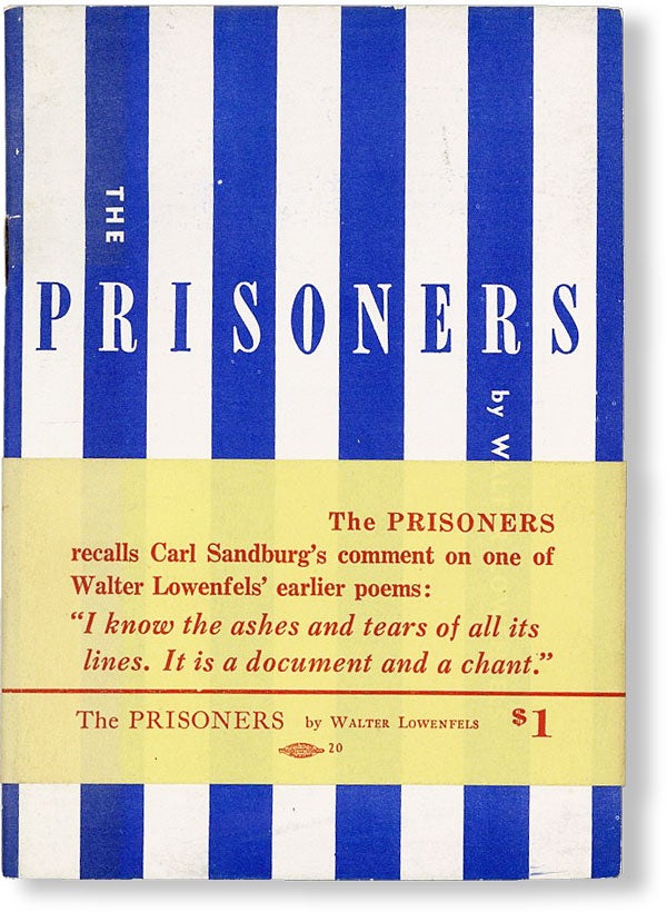 Item #49534] The Prisoners: Poems for Amnesty. Walter LOWENFELS