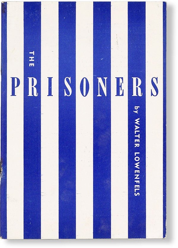 Item #49535] The Prisoners: Poems for Amnesty. Walter LOWENFELS
