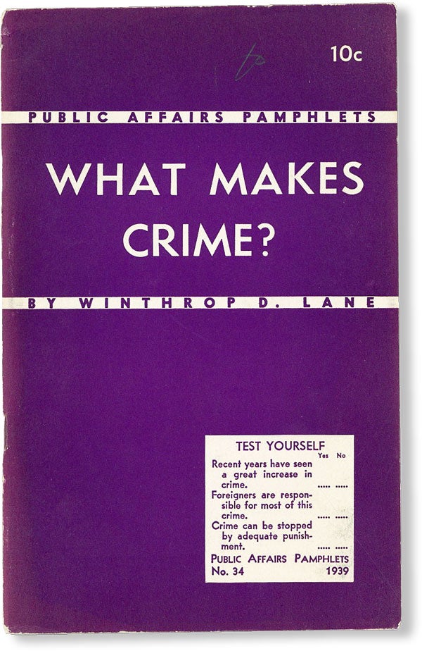 Item #49540] What Makes Crime? PUBLIC AFFAIRS COMMITTEE, Winthrop D. LANE