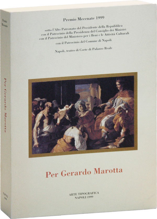 Item #49586] Per Gerardo Marotta Scritti e Inediti Raccolti dagli amici di Gerardo Marotta,...