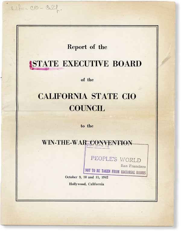 Item #49615] Report of the State Executive Board of the California State CIO to the Win-the-War...