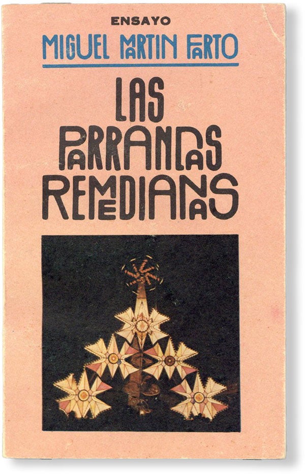 Item #49633] Las Parrandas Remedianas. Miguel MARTIN FARTO