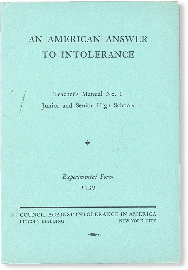 Item #49637] An American Answer to Intolerance. Teacher's Manual No. 1: Junior and Senior High...