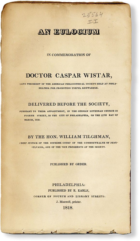 Item #49670] An Eulogium in Commemoration of Doctor Caspar Wistar, late president of the American...