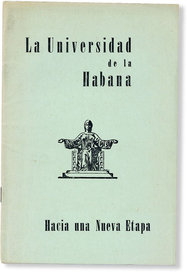 Item #49689] La Universidad Hacia una Nueva Etapa [Cover title: Universidad de la Habana Hacia...