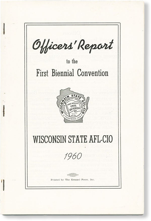 Item #49697] Officers' Report to the First Biennial Convention, Wisconsin State AFL-CIO, 1960....