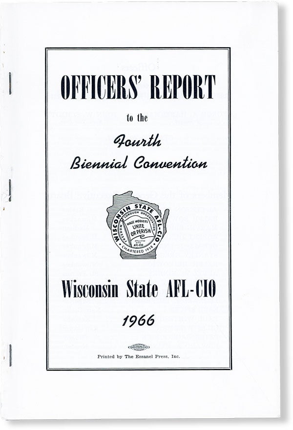 Item #49698] Officers' Report to the Fourth Biennial Convention, Wisconsin State AFL-CIO, 1966....
