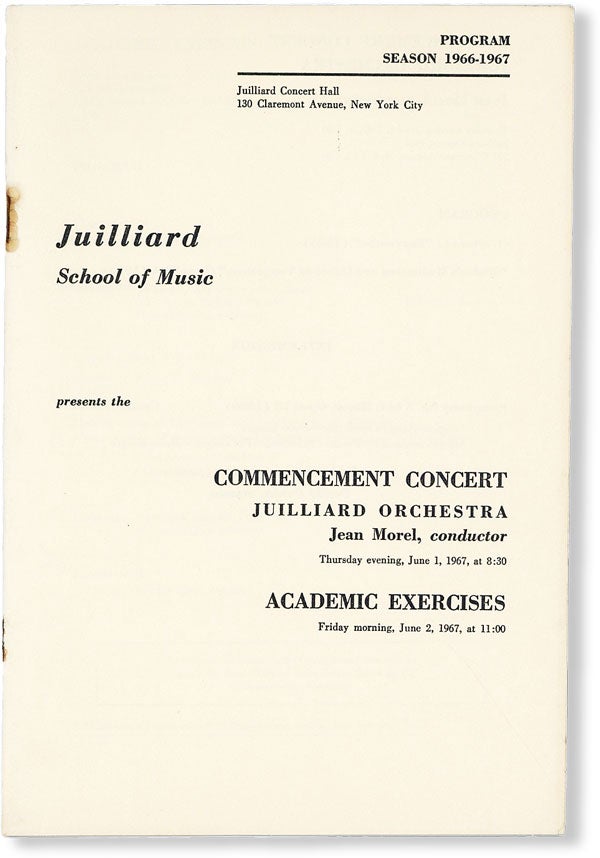 Item #49700] Juilliard School of Music Presents the Commencement Concert [and] Academic Exercises...