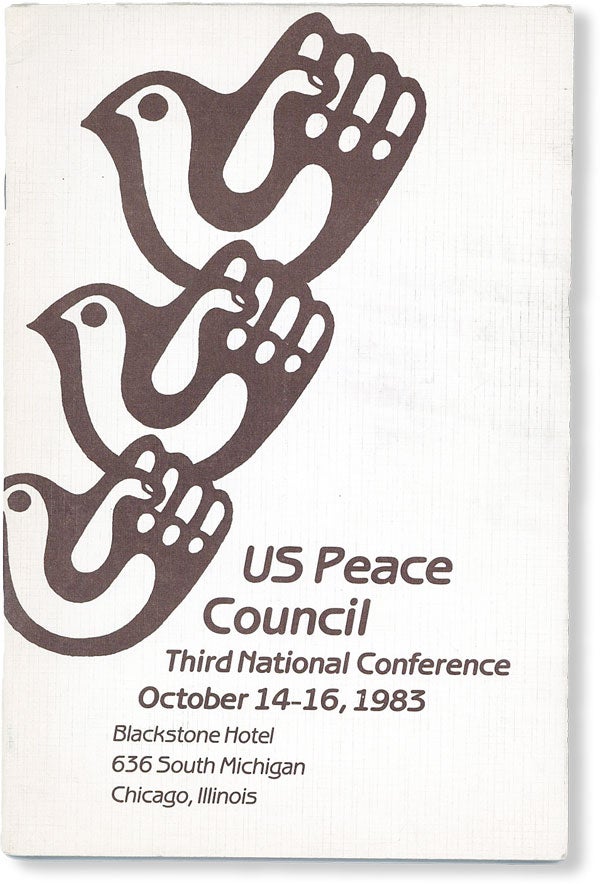 Item #49705] US Peace Council Third National Conference, October 14-16, 1983, Chicago, Illinois....